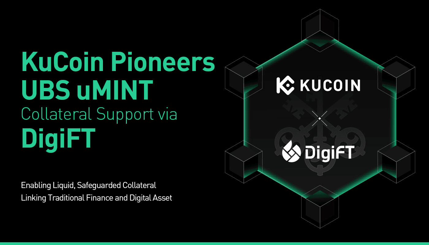 KuCoin Supports UBS uMINT Collateral Support to Boost Liquidity for Tokenized Assets