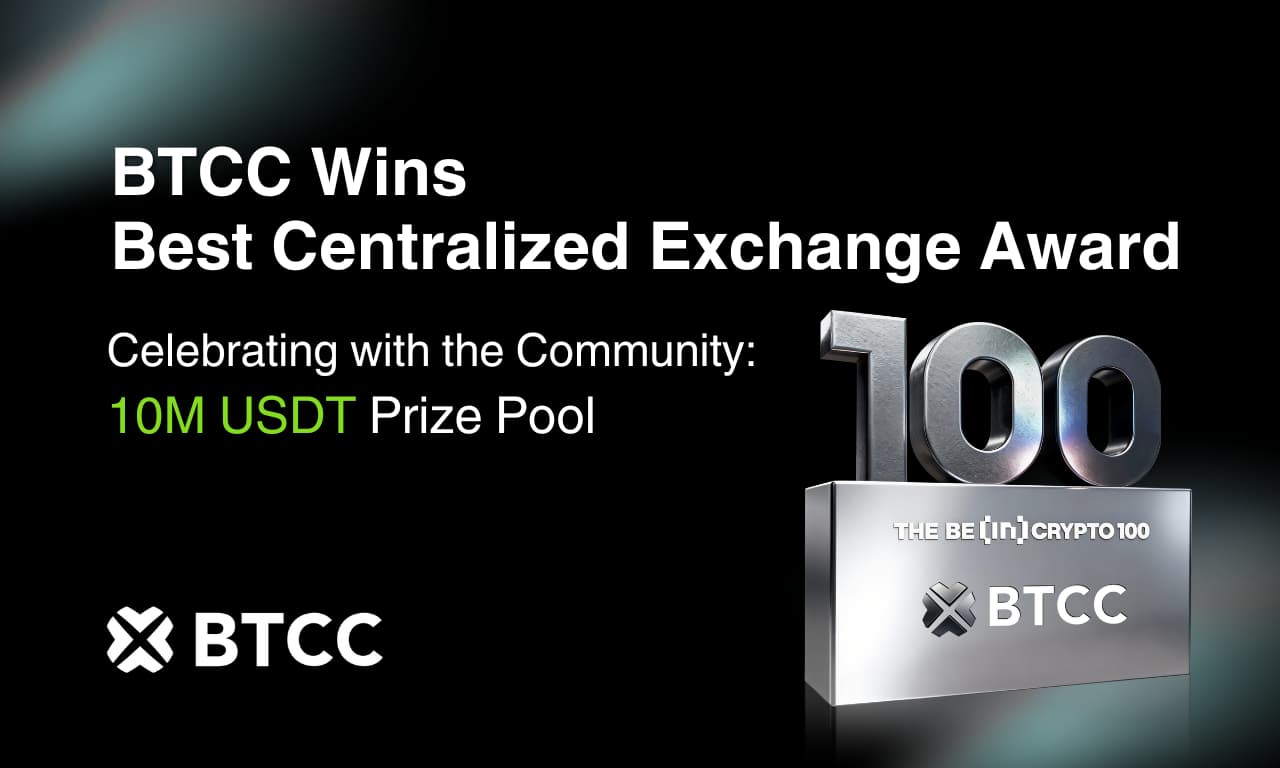 BTCC Exchange Wins Best Centralized Exchange (Community Choice) at BeInCrypto 100 Awards 2025