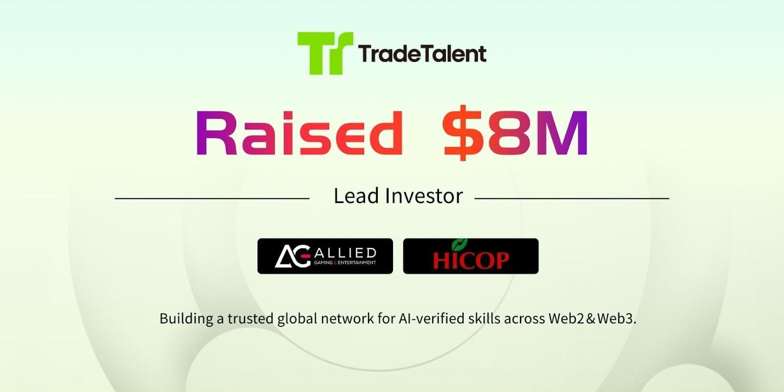 TradeTalent Raises $8M to Advance AI-Based Web3 Recruitment and Skill Verification Platform